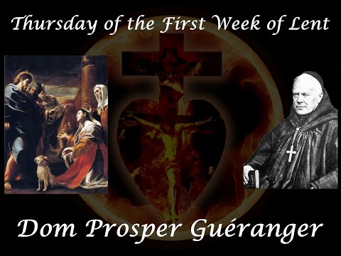 Thursday of the First Week of Lent ~ Dom Prosper Guéranger