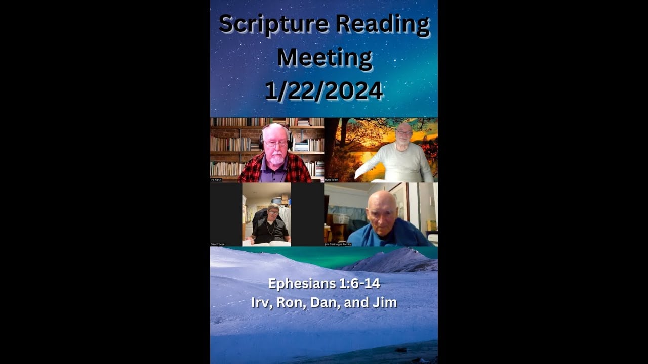 Scripture Reading 1 22 2024 Ephesians 1 6 14    9E1W7lxOrU HJaf9bpkdGiAxdj 