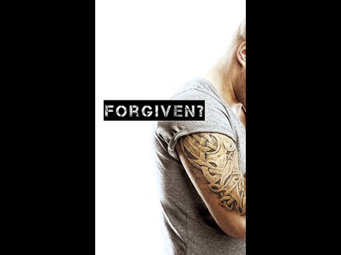 Forgiven
