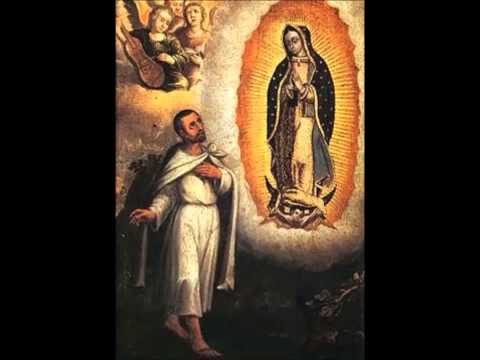 St Juan Diego (9-Dec feast day): Faith & Our Lady of Guadalupe