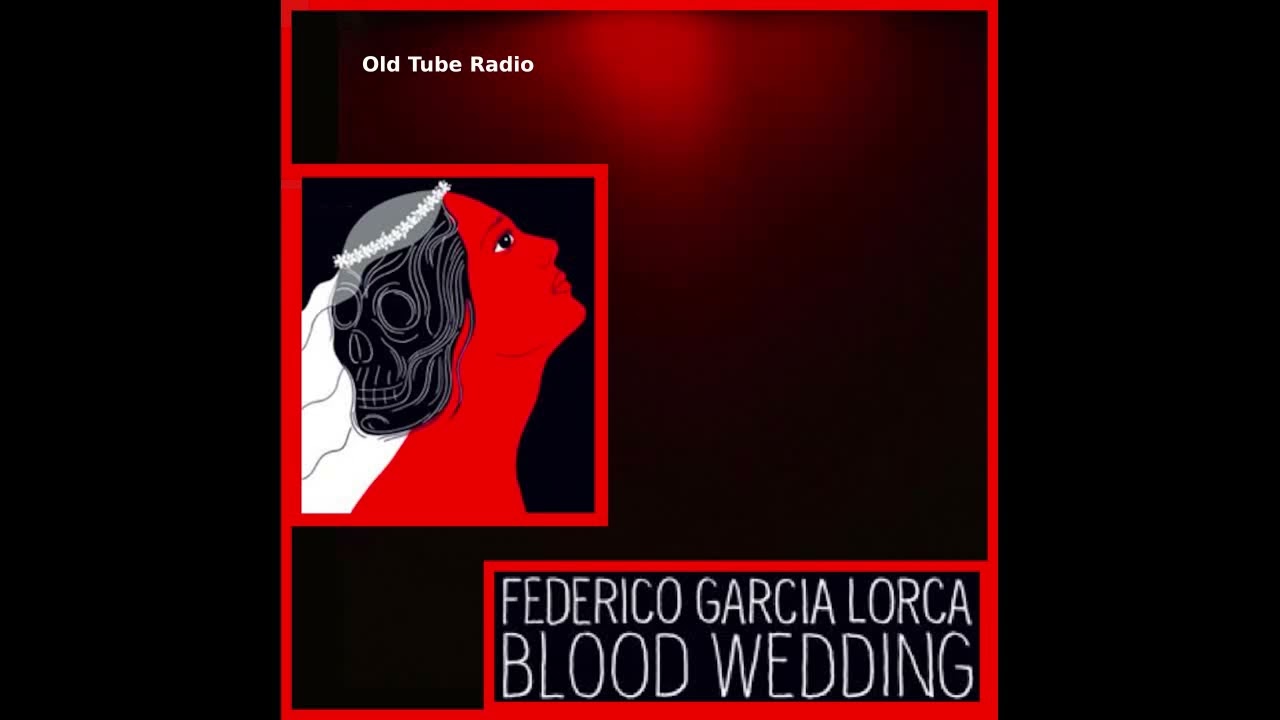Blood Wedding By Federico Garcia Lorca
