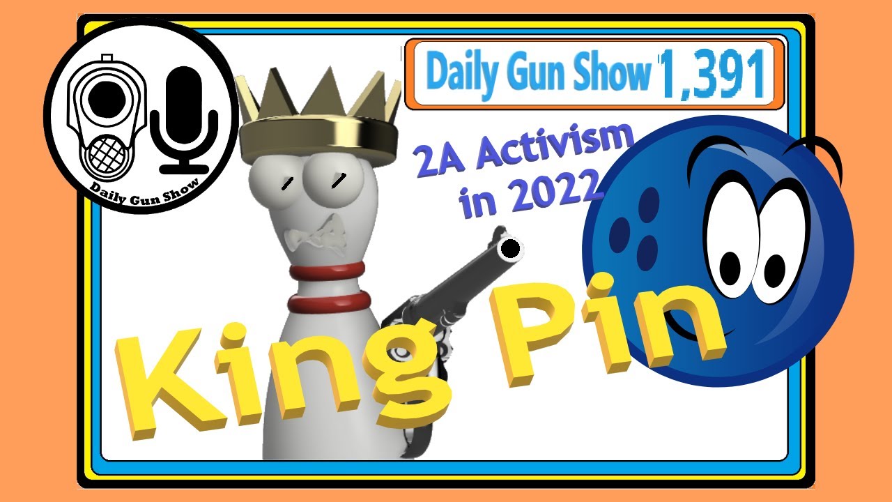 Kingpin, Talkin 2A Activism in 2022