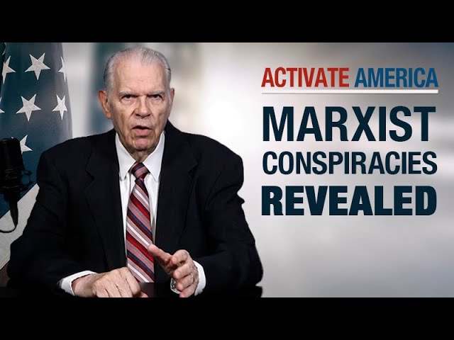 Marxist Conspiracies Revealed | Activate America
