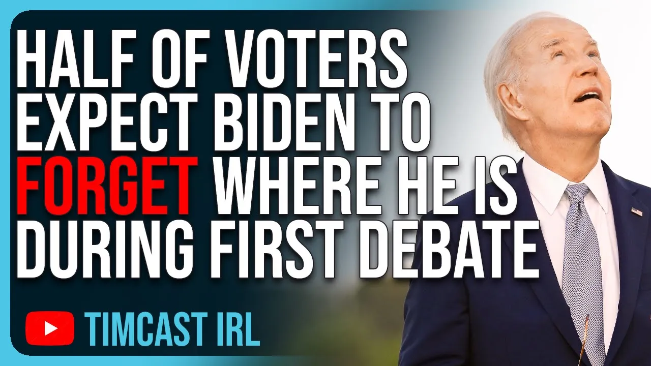 HALF Of Voters Expect Biden To FORGET Where He Is During First Debate & Walk Off Stage Wrong Way