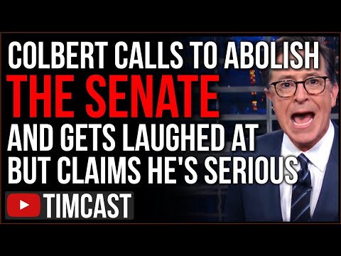 Colbert Calls For Abolishing The Senate, Democrats Push INSANE Authoritarianism As U.S. Falls Apart