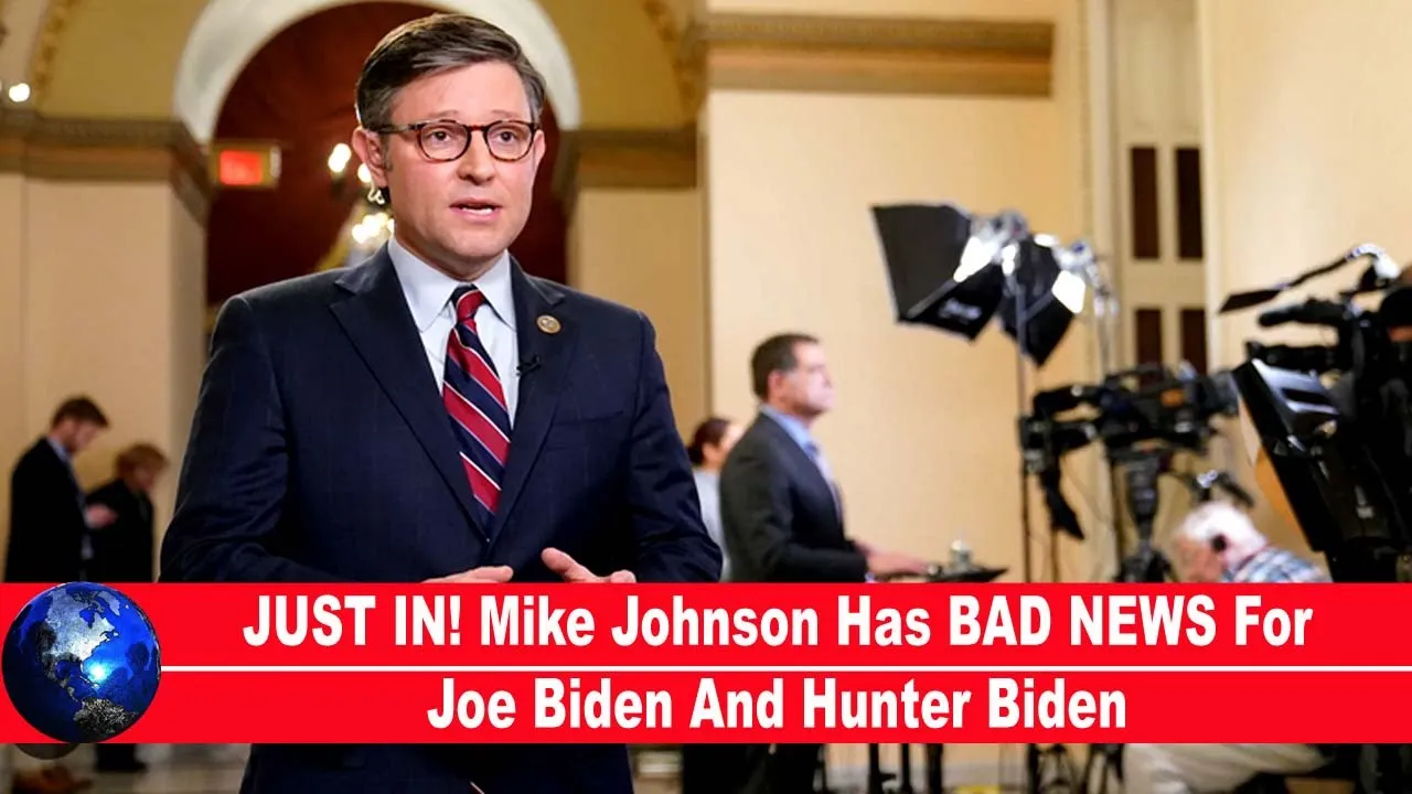 JUST IN! Mike Johnson Has BAD NEWS For Joe Biden And Hunter Biden!!!