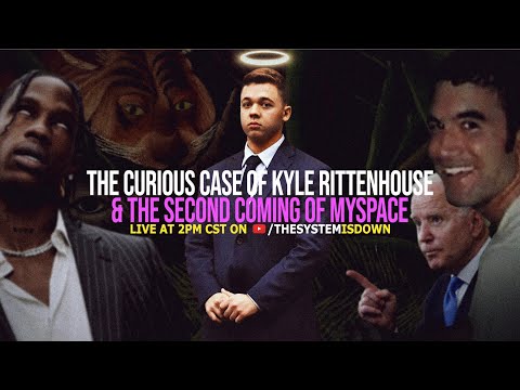 286: The Curious Case of Kyle Rittenhouse & The Second Coming of MySpace