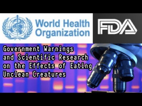 Government Warnings and Scientific Research on the Effects of Eating Unclean Creatures