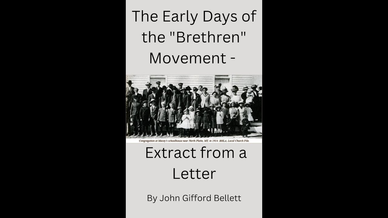 The Early Days of the "Brethren" Movement   Extract from a Letter
