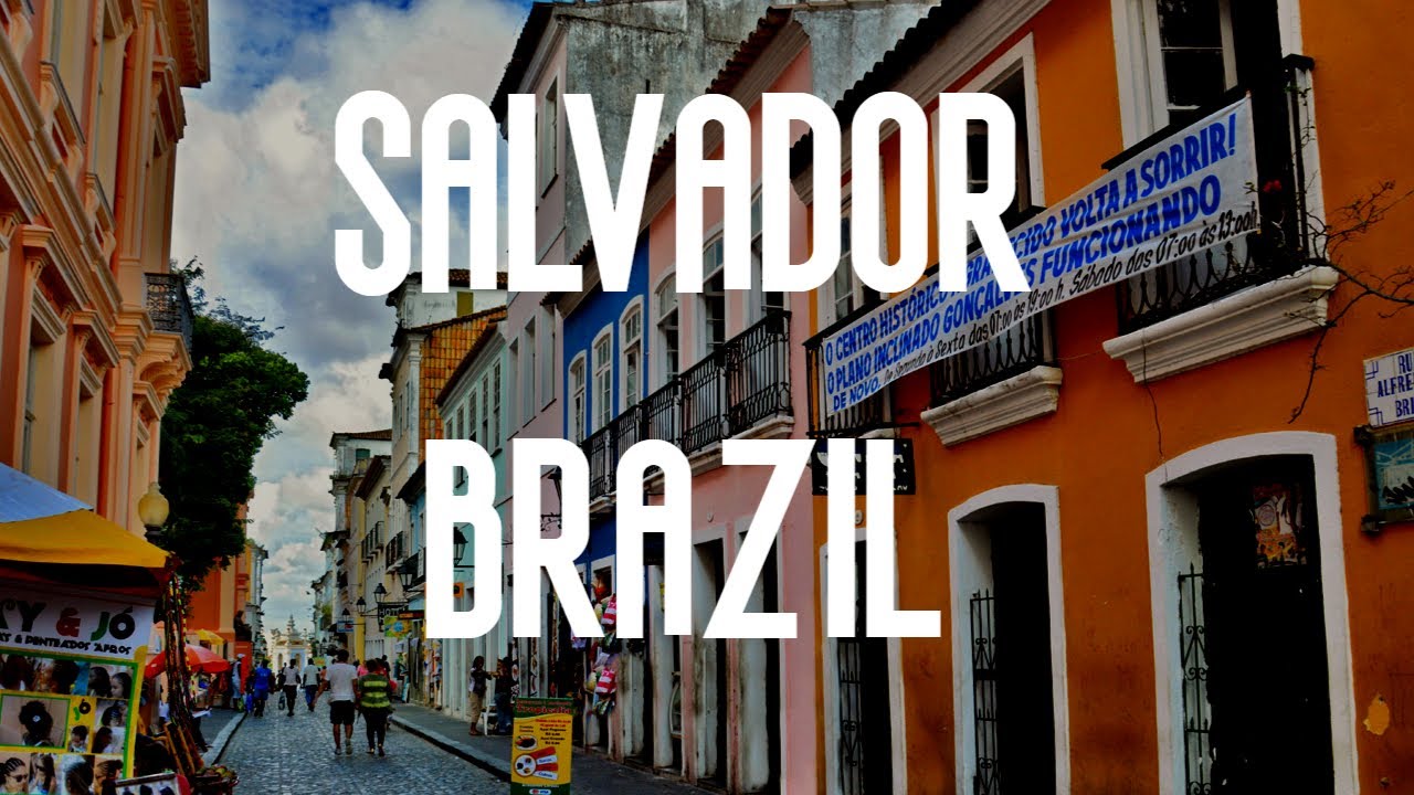 Places to Visit in Salvador, Brazil
