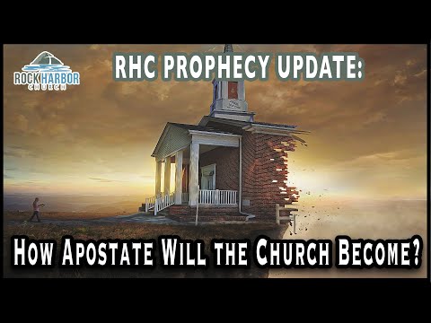6-9-22  How Apostate Will the Church Become?  [Prophecy Update]