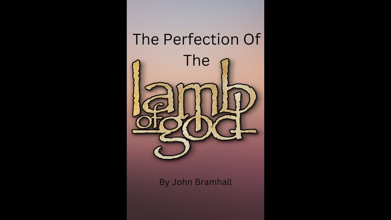 The Perfection of the Lamb