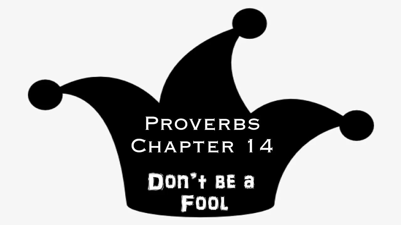 Proverbs Chapter 14 | Pastor Anderson