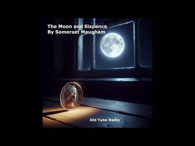 The Moon and Sixpence by William Somerset Maugham. BBC RADIO DRAMA