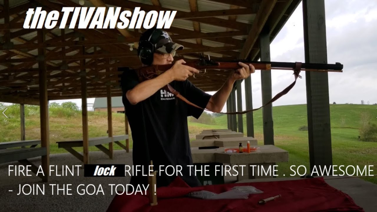 FIRE A FLINT lock RIFLE FOR THE FIRST TIME   SO AWESOME   JOIN THE GOA TODAY !