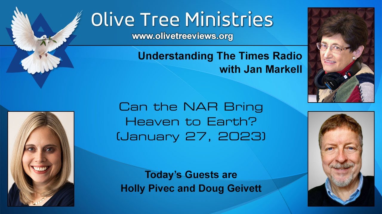 Can the NAR Bring Heaven to Earth? – Holly Pivec and Doug Geivett