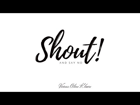 Shout and say NO