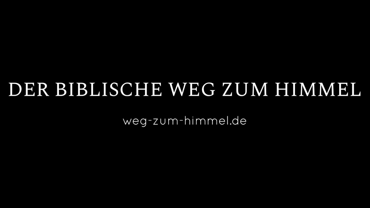 Der biblische Weg zum Himmel (The Bible Way to Heaven in German)