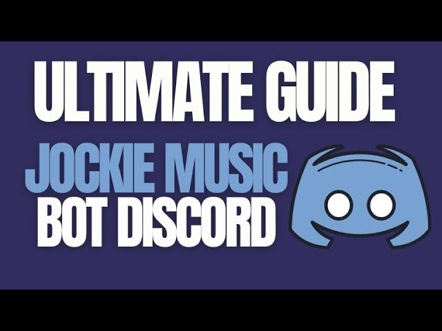 How to Add and Use Jockie Music Bot on Discord