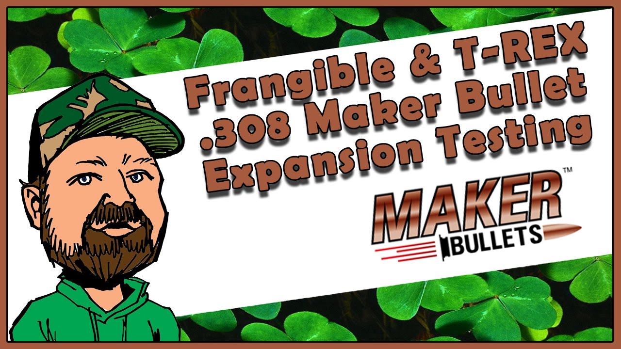 Expansion Test - Maker Bullets .308  Frangilbe & Tipped Rapid Expanding Projectiles - 300 Blackout