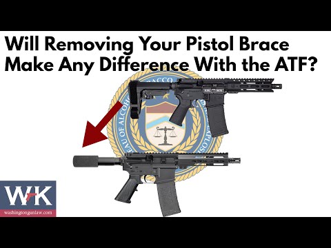 Will Removing Your Pistol Brace Make Any Difference With the ATF?
