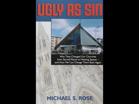 Book Review: Ugly as Sin: Why They Changed Our Churches from Sacred Places to Meeting Spaces