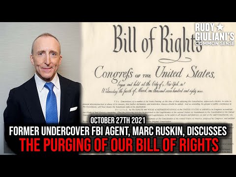 Former Undercover FBI agent, Marc Ruskin, Discusses the Purging of Our Bill of Right | Oct. 27, 2021