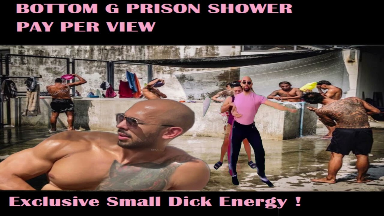 ANDREW TATE TOP G PRISON SHOWER CAM PAY PER VIEW
