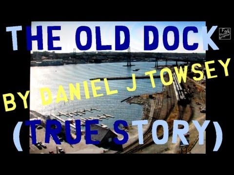The old dock (true story) Fishing story from Halifax NS (slideshow)