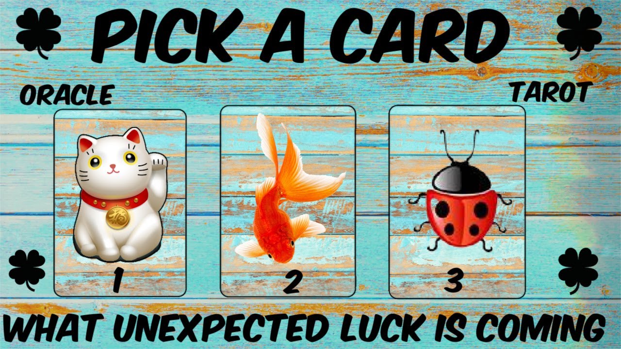 Pick A Card For Unexpected  Luck 🍀🍀🍀 l Tarot & Oracle Reading l Messages From The Universe