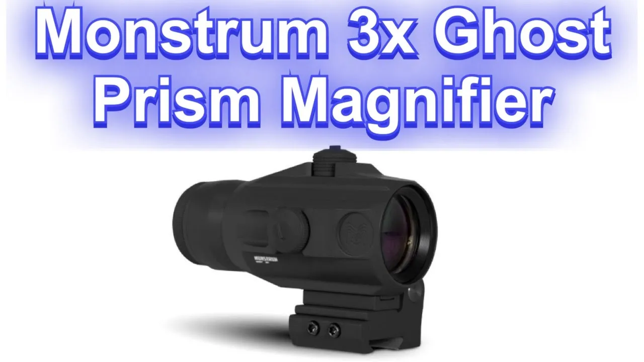 Monstrum Ghost 3x Magnifier Review