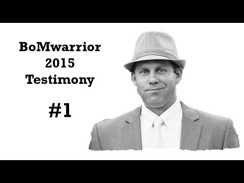 BoMwarrior Testimonies