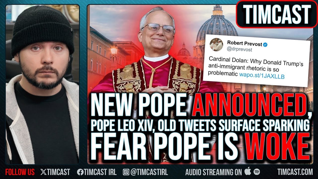 NEW POPE ANNOUNCED, Pope Leo XIV, Old Tweets Surface Sparking Fear POPE IS WOKE
