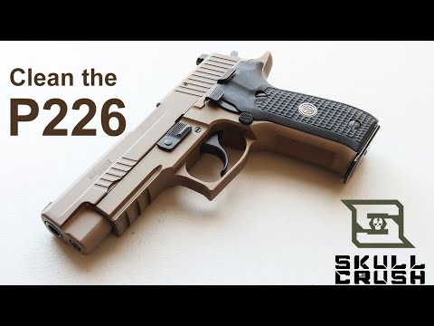 How to Field Strip and Clean the Sig Sauer P226