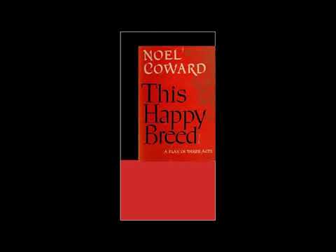 This Happy Breed by Noel Coward