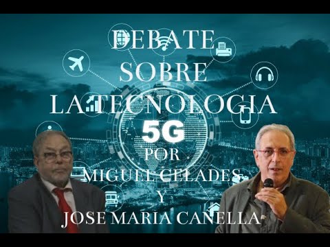 Debate sobre el "5G" en Fili Plaza por Miguel Celades y Jose Maria Cañellas