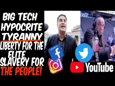 BIG TECH HYPOCRITE TYRANNY: LIBERTY FOR THE ELITE, SLAVERY FOR THE PEOPLE!