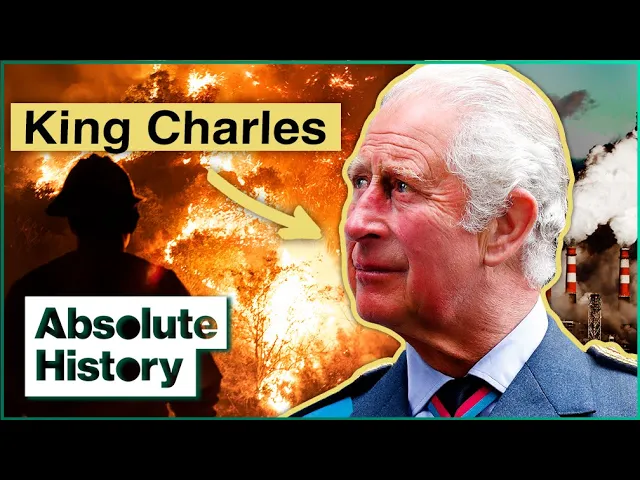 Inside The Mind Of King Charles III | The Madness of Prince Charles | Absolute History