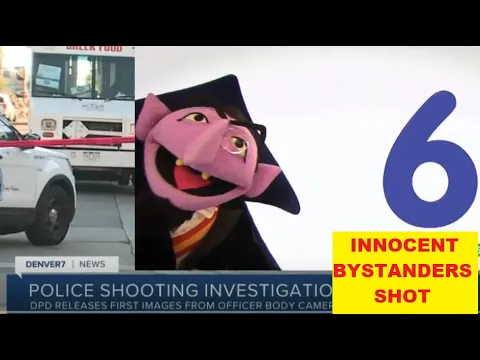 Denver Police Shoot 6 Innocent Bystanders While Shooting A Man Who Never Fired His Gun - "JUSTIFIED"