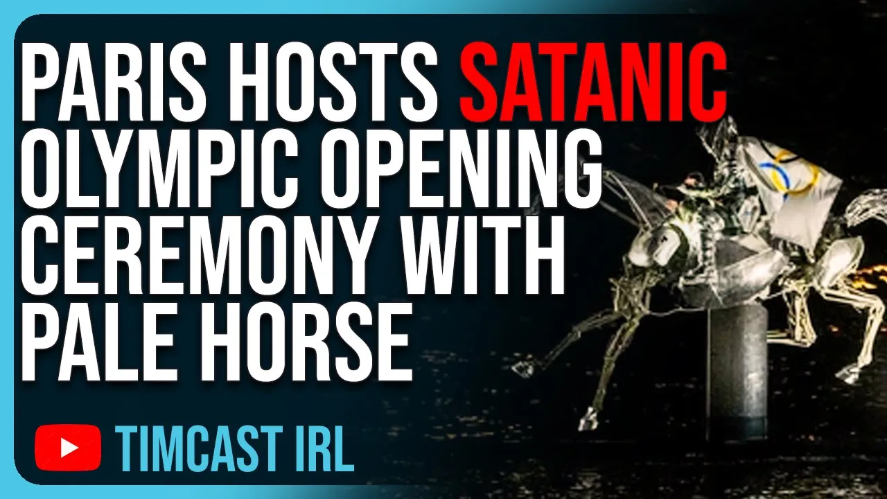 Paris Hosts SATANIC Olympic Opening Ceremony With Pale Horse, GETS ROASTED