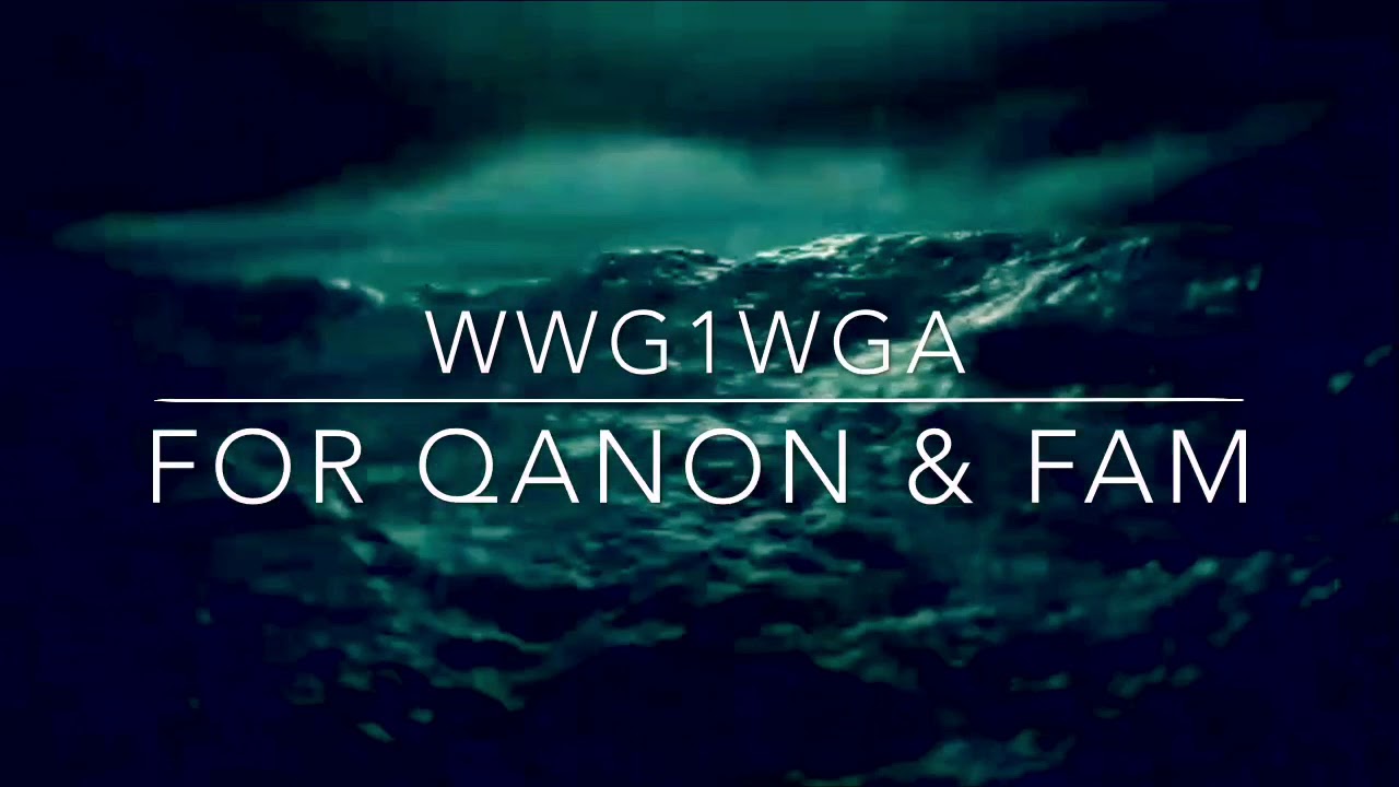 WWG1WGA dedication to Q and the Anon’s