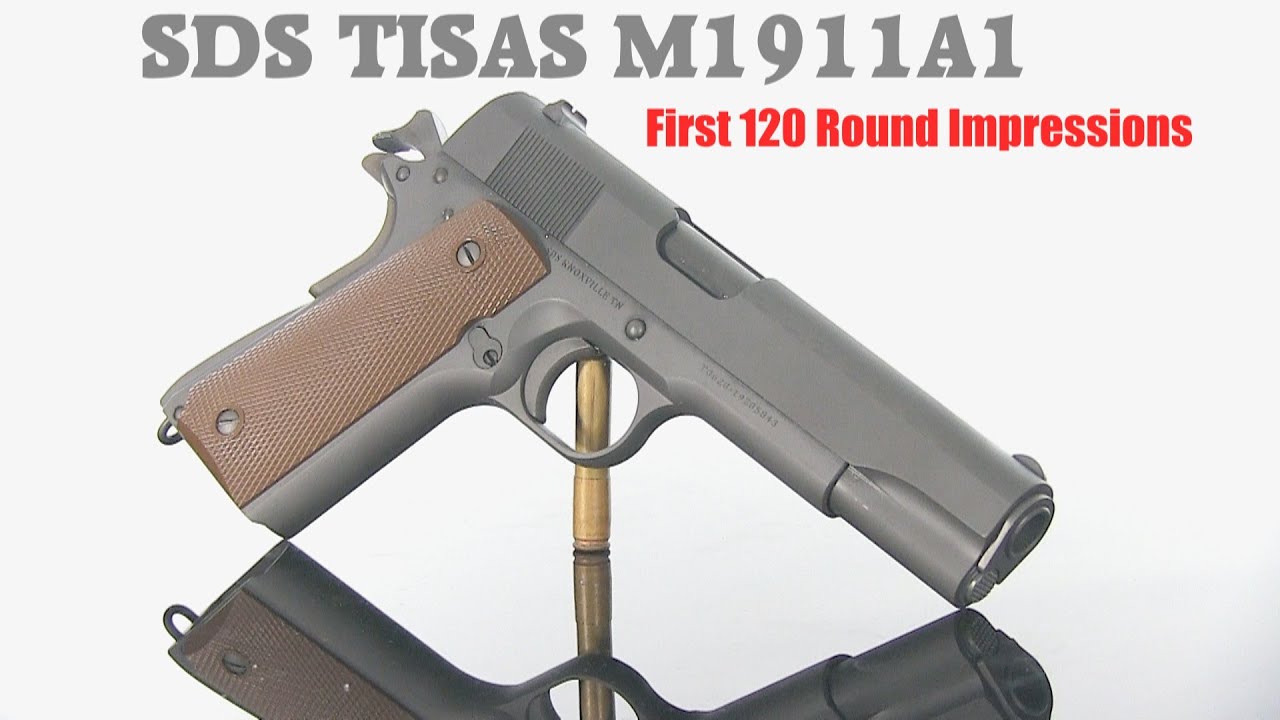 SDS Tisas M1911A1 - First 120 Rounds Impressions