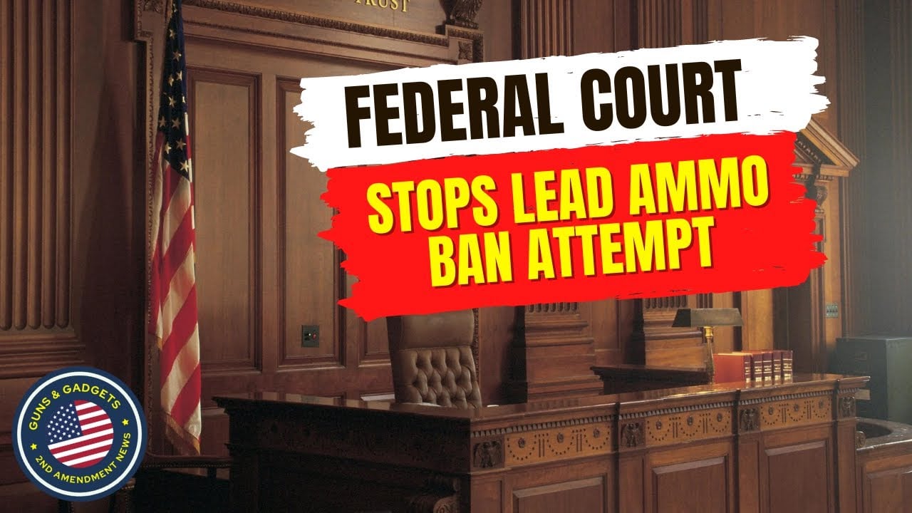 BIG WIN! Federal Court Rejects Lead Ammo Ban In National Forest