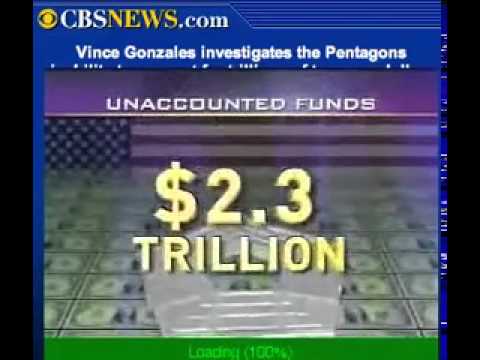 Rumsfeld reported $2.3 Trillion dollars missing on September 10th, 2001