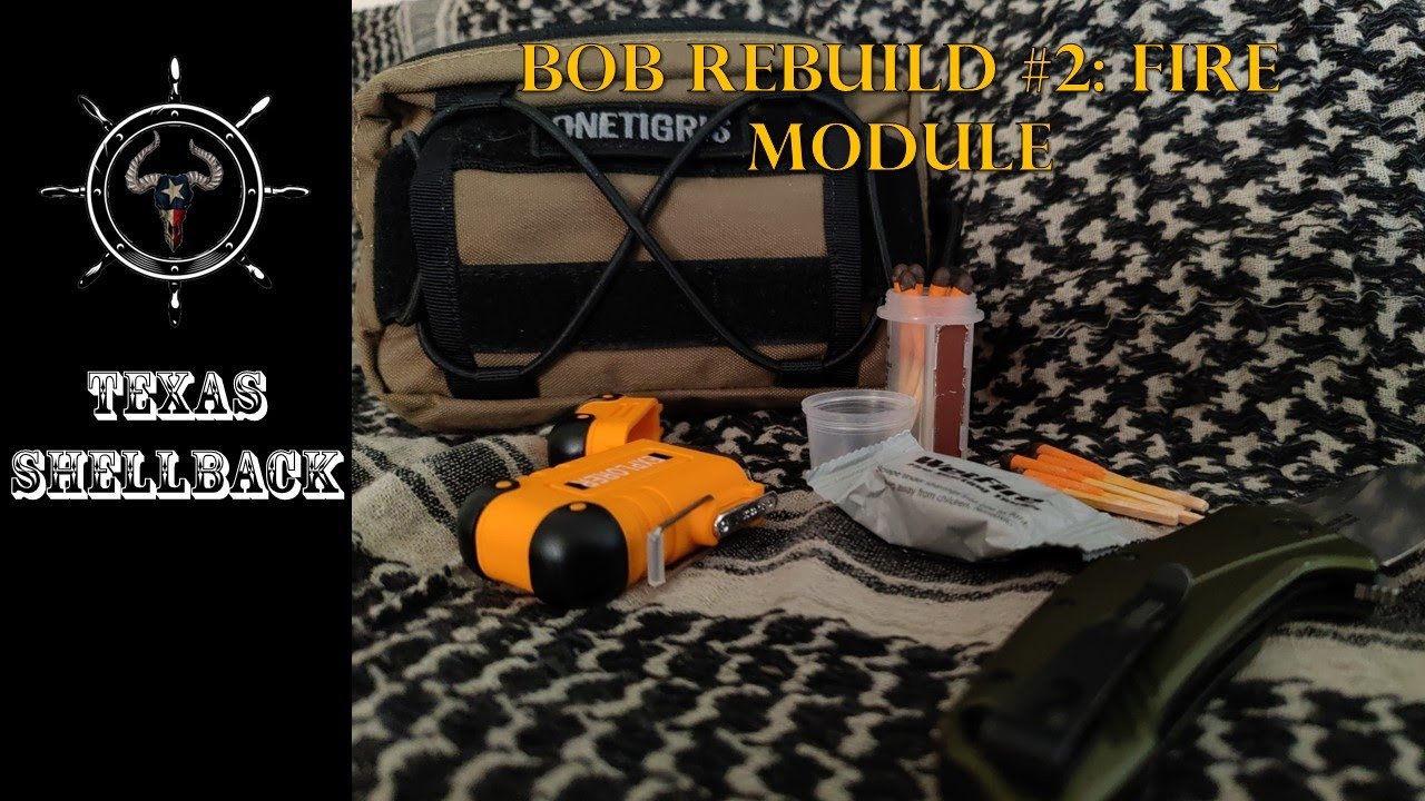 Bug Out Bag Rebuild #2: Fire Module