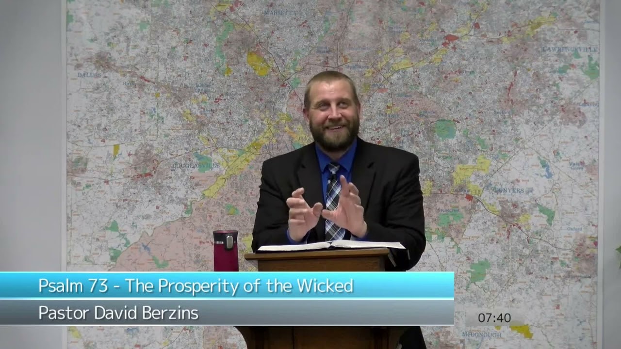 Psalm 73 - The Prosperity of the Wicked | Pastor David Berzins | 09/27/2023