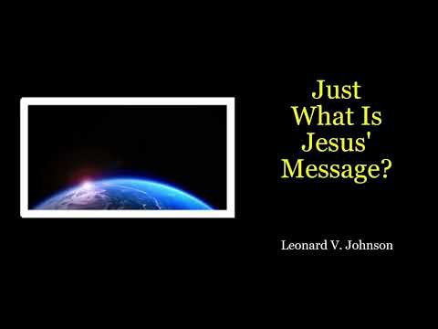 3-12-2022 - Just What Is Jesus' Message?