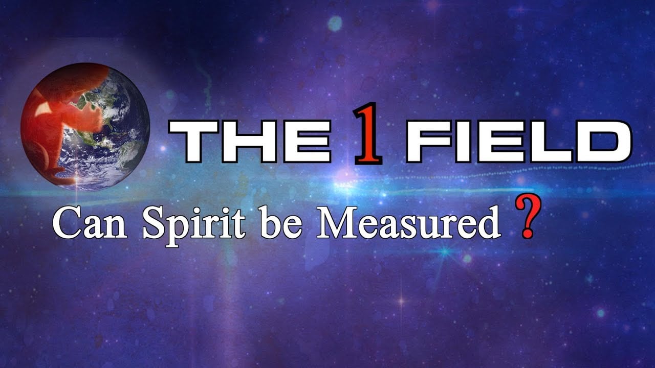 THE 1 FIELD, Can The Spirit Be Measured - The Official film by Tsipi Raz -
