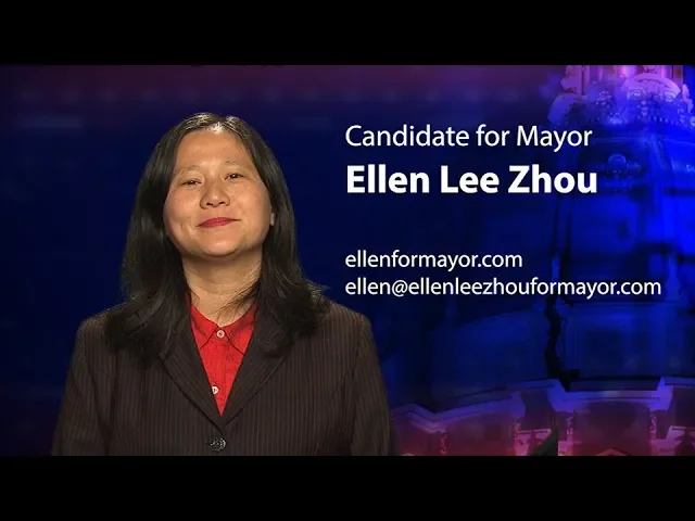 Ellen Lee Zhou - Candidate for Mayor