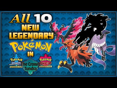All 10 New Legendary Pokémon for the Crown Tundra Sword and Shield Expansion!